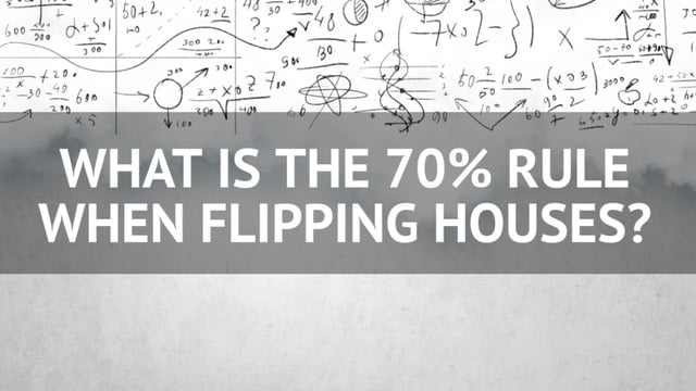 Text overlay asking 'What is the 70% Rule when flipping houses?' on a background of complex mathematical calculations